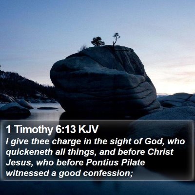 1 Timothy 6:13 KJV Bible Verse Image