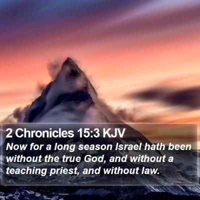 2 Chronicles 15:3 KJV Bible Verse Image