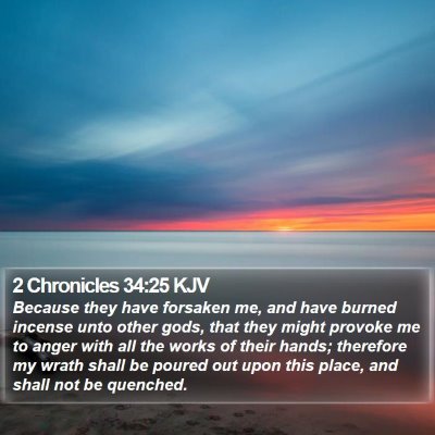 2 Chronicles 34:25 KJV Bible Verse Image