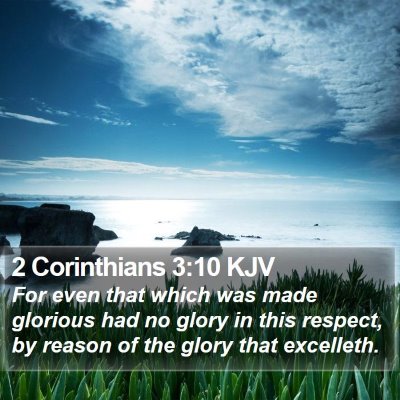 2 Corinthians 3:10 KJV Bible Verse Image