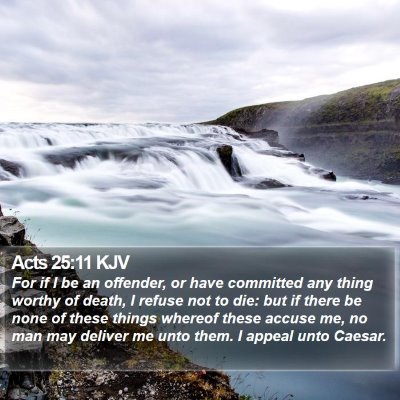 Acts 25:11 KJV Bible Verse Image