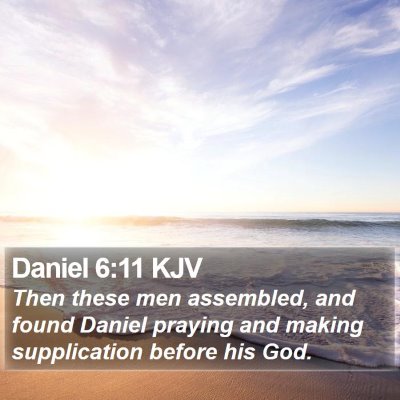 Daniel 6:11 KJV Bible Verse Image