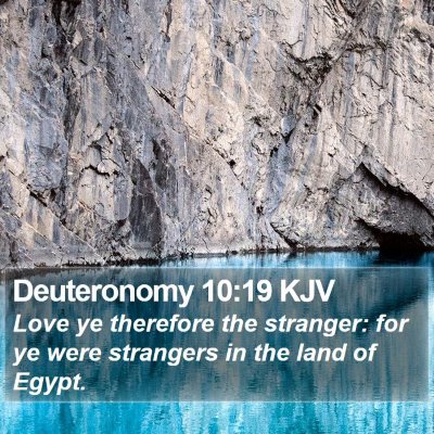 Deuteronomy 10:19 KJV Bible Verse Image