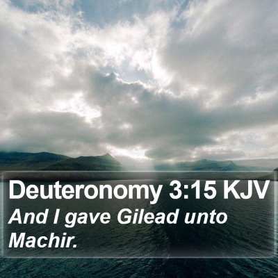 Deuteronomy 3:15 KJV Bible Verse Image