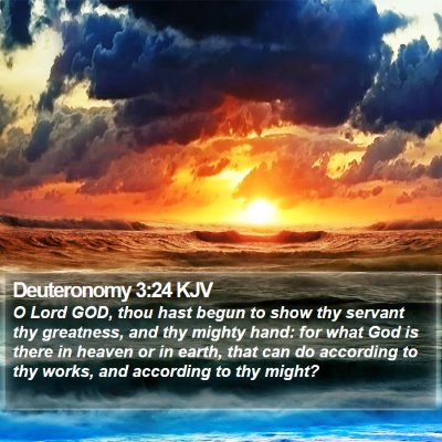 Deuteronomy 3:24 KJV Bible Verse Image