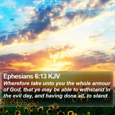 Ephesians 6:13 KJV Bible Verse Image