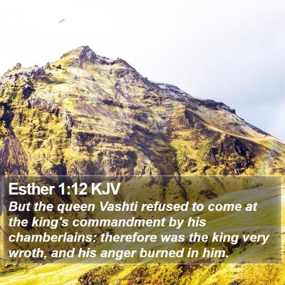 Esther 1:12 KJV Bible Verse Image