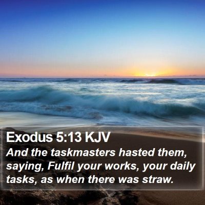 Exodus 5:13 KJV Bible Verse Image