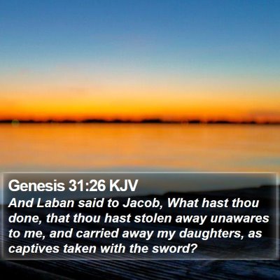 Genesis 31:26 KJV Bible Verse Image