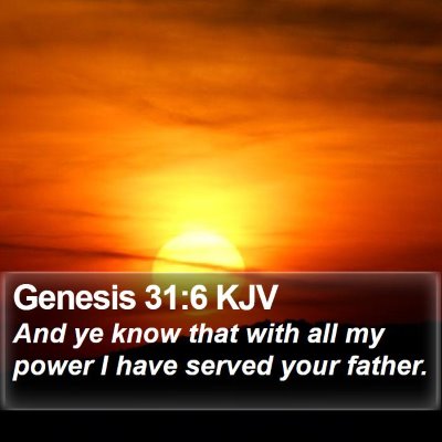 Genesis 31:6 KJV Bible Verse Image