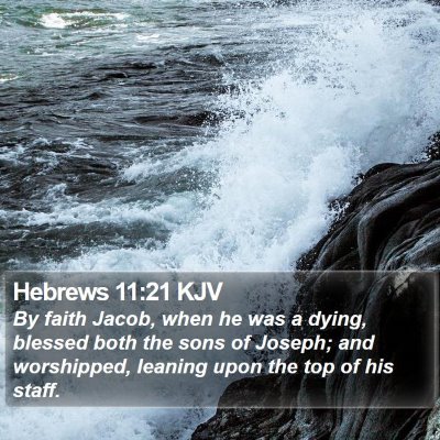 Hebrews 11:21 KJV Bible Verse Image