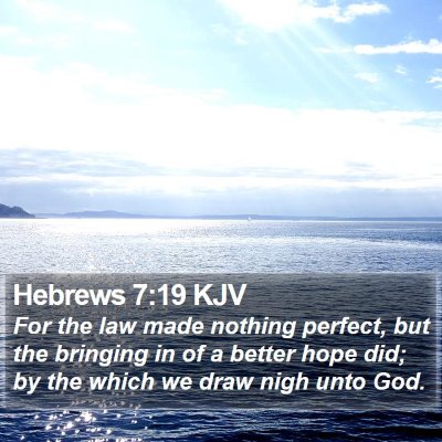 Hebrews 7:19 KJV Bible Verse Image
