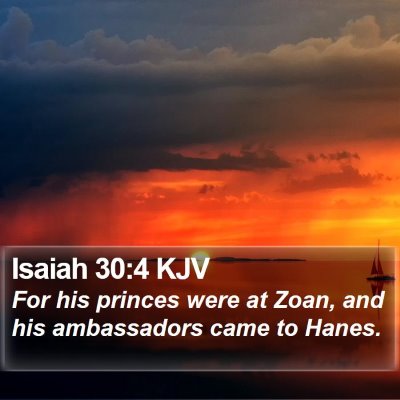 Isaiah 30:4 KJV Bible Verse Image