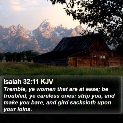 Isaiah 32:11 KJV Bible Verse Image