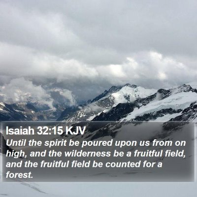 Isaiah 32:15 KJV Bible Verse Image
