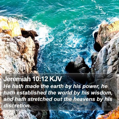 Jeremiah 10:12 KJV Bible Verse Image