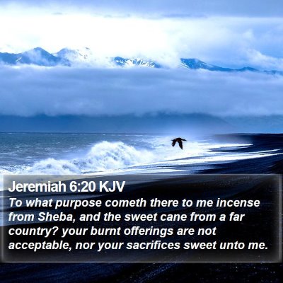 Jeremiah 6:20 KJV Bible Verse Image