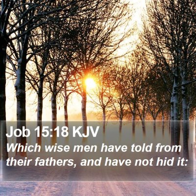 Job 15:18 KJV Bible Verse Image