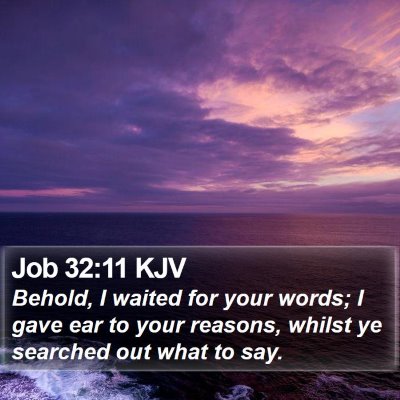 Job 32:11 KJV Bible Verse Image