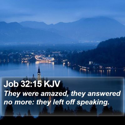 Job 32:15 KJV Bible Verse Image