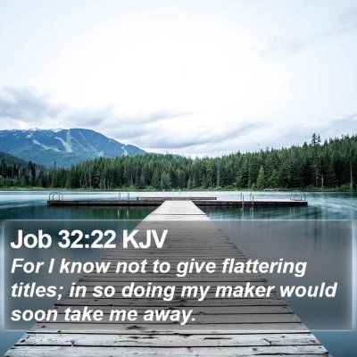 Job 32:22 KJV Bible Verse Image