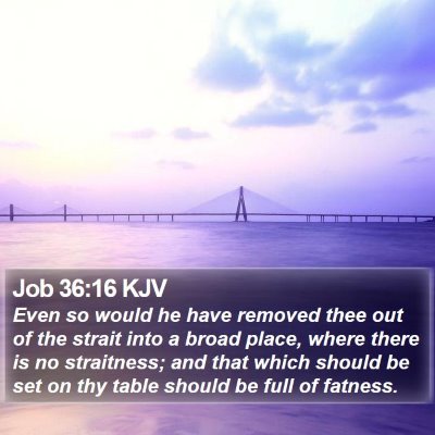 Job 36:16 KJV Bible Verse Image
