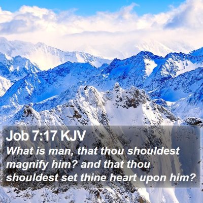 Job 7:17 KJV Bible Verse Image