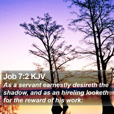 Job 7:2 KJV Bible Verse Image