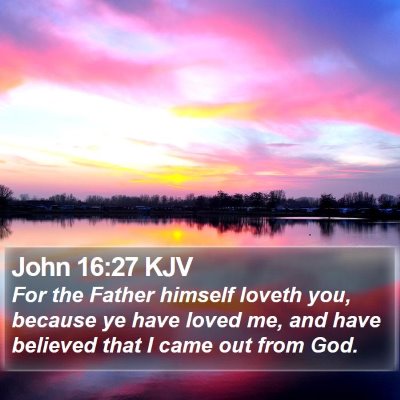 John 16:27 KJV Bible Verse Image