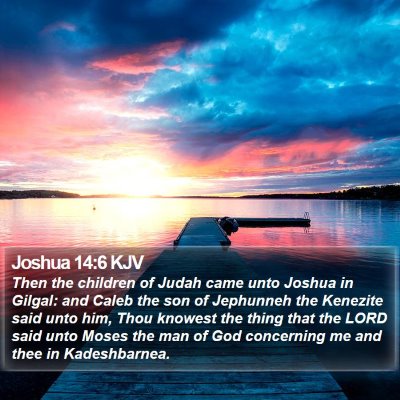 Joshua 14:6 KJV Bible Verse Image