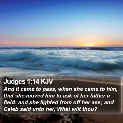 Judges 1:14 KJV Bible Verse Image