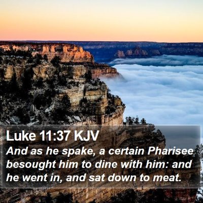 Luke 11:37 KJV Bible Verse Image