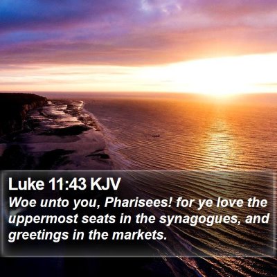 Luke 11:43 KJV Bible Verse Image