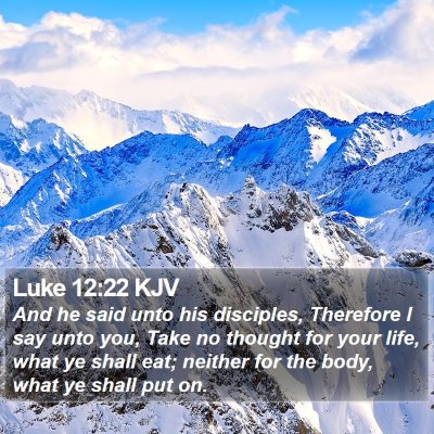 Luke 12:22 KJV Bible Verse Image