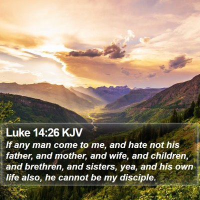 Luke 14:26 KJV Bible Verse Image