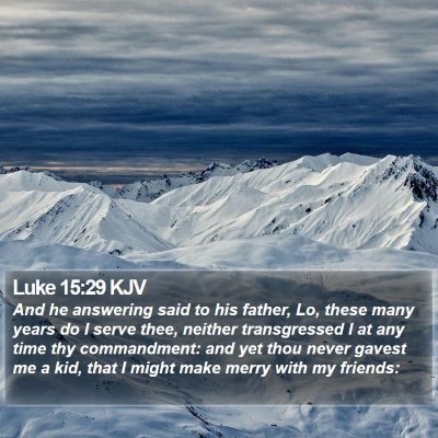 Luke 15:29 KJV Bible Verse Image
