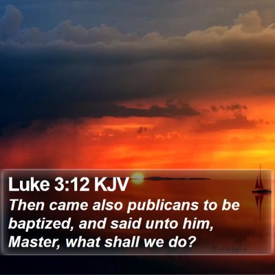 Luke 3:12 KJV Bible Verse Image