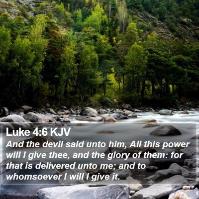 Luke 4:6 KJV Bible Verse Image