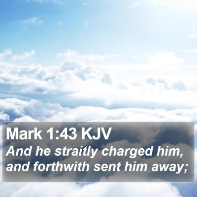 Mark 1:43 KJV Bible Verse Image