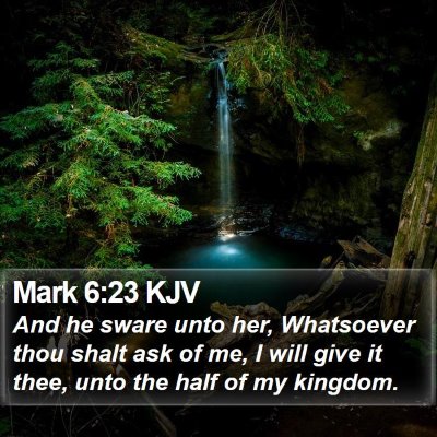 Mark 6:23 KJV Bible Verse Image