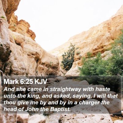 Mark 6:25 KJV Bible Verse Image