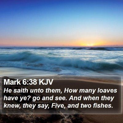 Mark 6:38 KJV Bible Verse Image