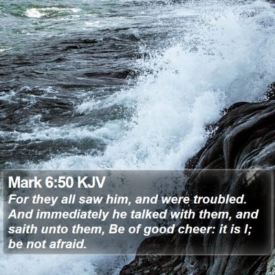 Mark 6:50 KJV Bible Verse Image