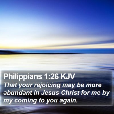 Philippians 1:26 KJV Bible Verse Image