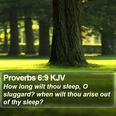 Proverbs 6:9 KJV Bible Verse Image
