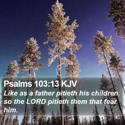 Psalms 103:13 KJV Bible Verse Image