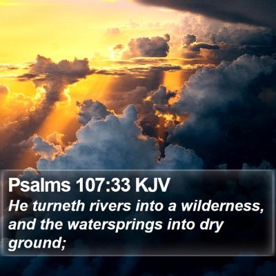 Psalms 107:33 KJV Bible Verse Image