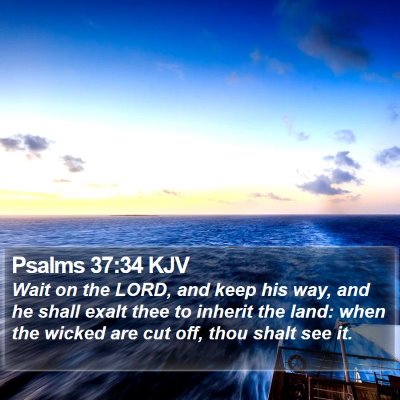 Psalms 37:34 KJV Bible Verse Image