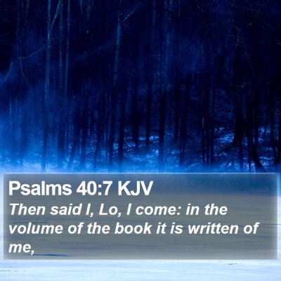 Psalms 40:7 KJV Bible Verse Image