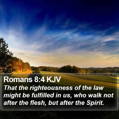 Romans 8:4 KJV Bible Verse Image